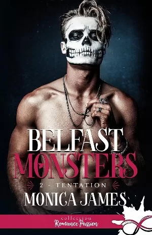 Monica James - Belfast Monsters, Tome 2 : Tentation
